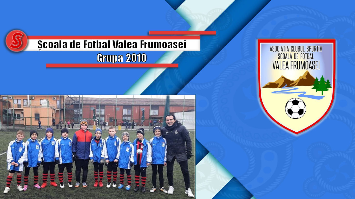 Cronicile Sfinxului (19) – Școala de Fotbal Valea Frumoasei, grupa 2010